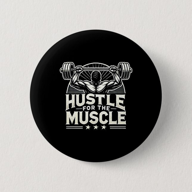 Hustel für die Muskel-Barbell-Bodybuilding Button (Vorderseite)