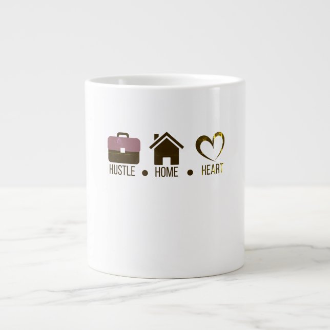 Hustel, Zuhause, Herz: Motivierend Komfort-Design Jumbo-Tasse (Vorderseite)