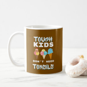 Husten Kinder brauchen keine Tonsillen - Tonsillek Kaffeetasse