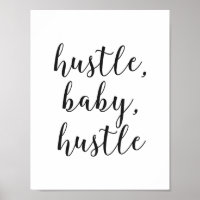 Hustle, Baby, kursive Schrift