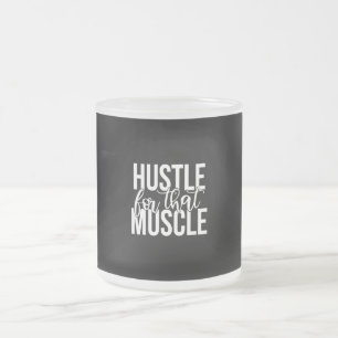 hustle for that muscle mattglastasse