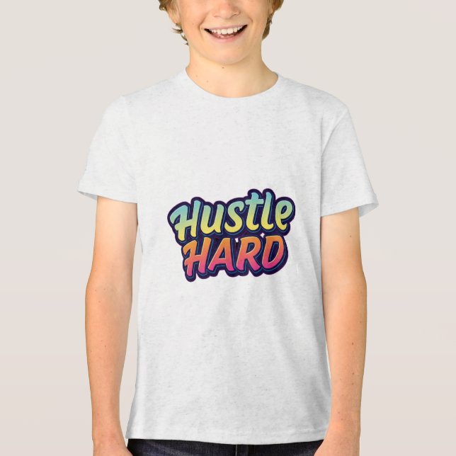 Hustle Hard Tri-Blend Shirt (Vorderseite)