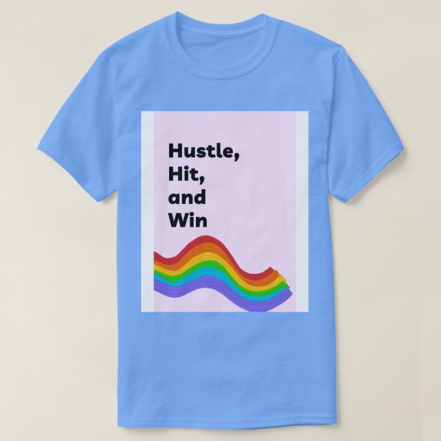 Hustle Hit and Win T-Shirt (Design vorne)