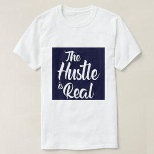 HUSTLE IST REALES TSHIRT
