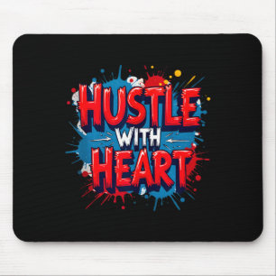 Hustle mit Herz - Arbeiten mit Herz und Verstand T Mousepad