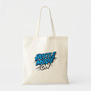 "Hustle-Modus aktiviert" Motivationszitat Tragetasche