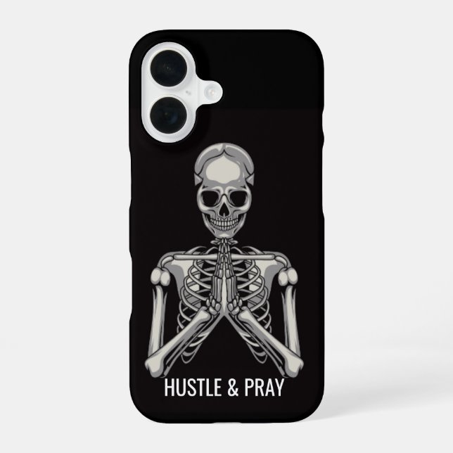 Hustle & Pray Skeleton iPhone 16 Hülle (Rückseite)
