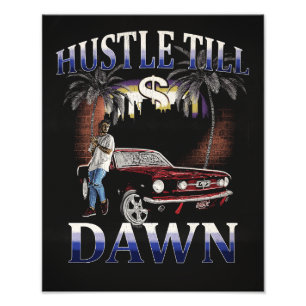 Hustle Till Dawn - Stadtdesign Fotodruck