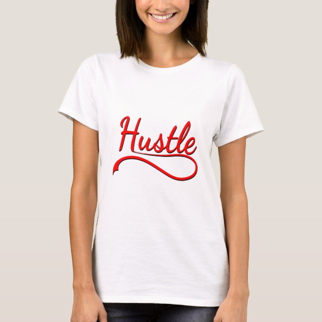 Hustle Typografy Art T-Shirt (Vorderseite)