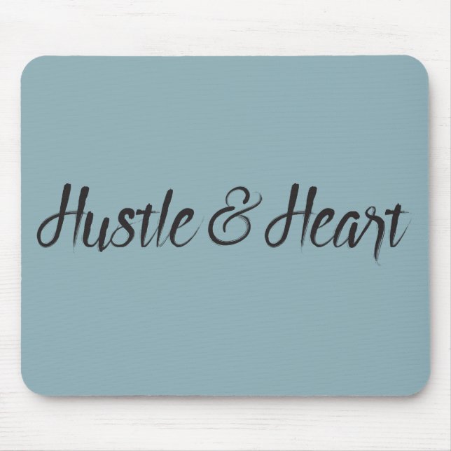 Hustle und Herztypografie Mousepad (Vorne)