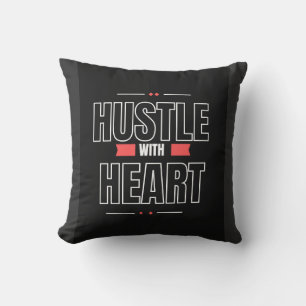 Hustle with Heart – Motivations-Zitat-Kissen  Kissen