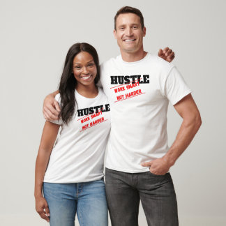 Hustle Work Smart nicht Harter T-Shirt