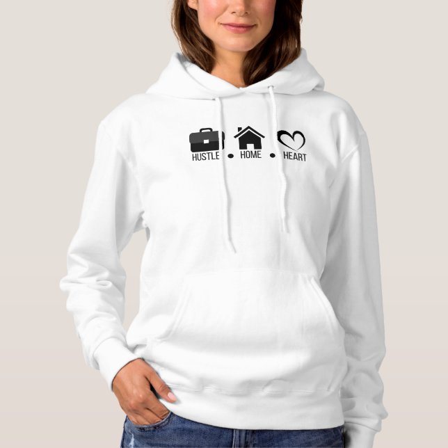 Hustle, Zuhause, Herz: Motivierend Hoodie Design (Vorderseite)