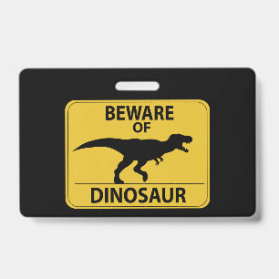 Hüte dich vor dem Dinosaurier Ausweis