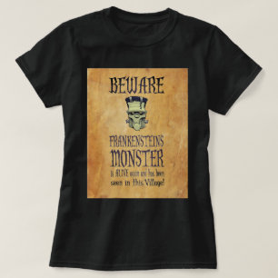 Hüte dich vor Frankensteins Monster T-Shirt
