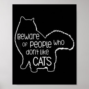 Hüte dich vor Menschen, die keine Katzen mögen Lus Poster