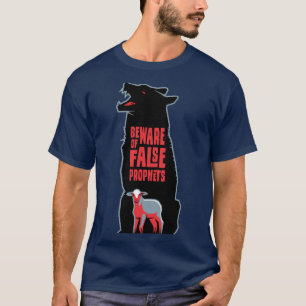 Hüten Sie sich vor falschen Propheten Jesus Warnun T-Shirt