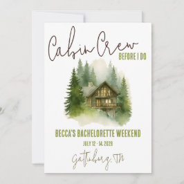 Hütte Crew, bevor ich tue! Wochenend-Junggeselinne Einladung