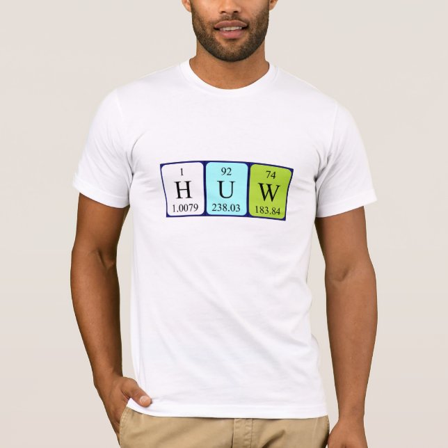 Huw Namen-Shirt periodischer Tabelle T-Shirt (Vorderseite)