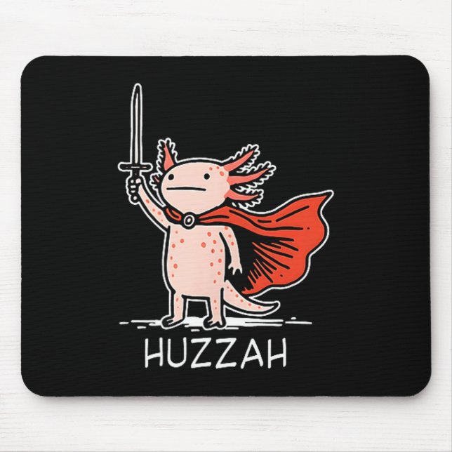 Huzzah Axolotl Knight Funny Sword Meme Quote  Mousepad (Vorne)