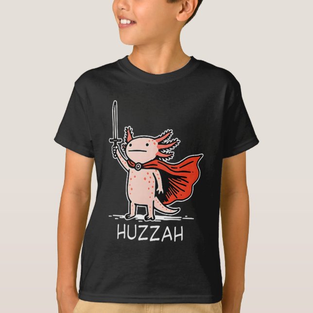 Huzzah Axolotl Knight Funny Sword Meme Quote  T-Shirt (Vorderseite)