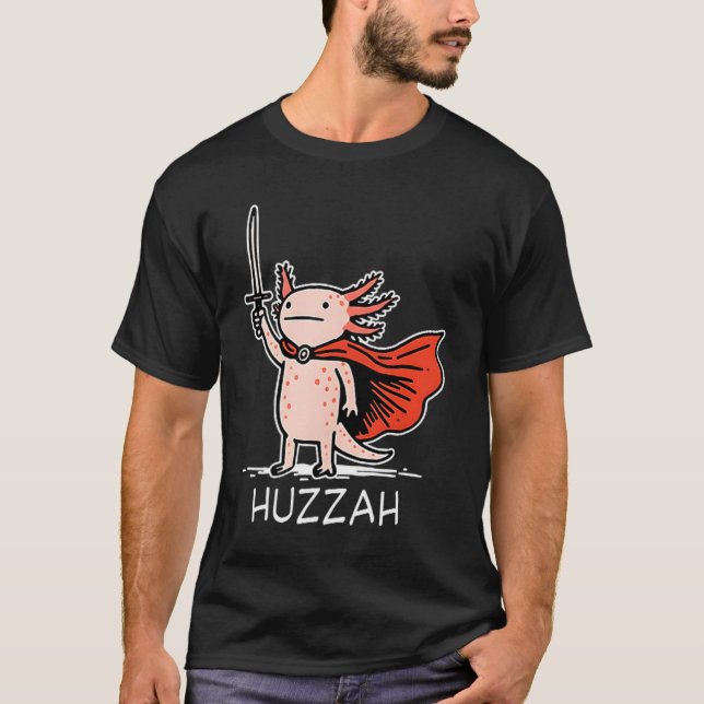 Huzzah Axolotl Knight Funny Sword Meme Quote  T-Shirt (Vorderseite)