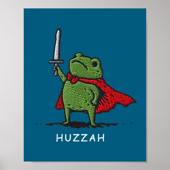 Huzzah Frog Knight Funny Sword Meme Quote  Poster (Vorne)