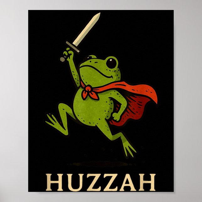 Huzzah Frog Knight Funny Sword Meme Quote  Poster (Vorne)