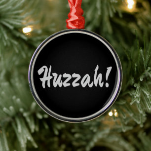 Huzzah! Hurra Ornament Aus Metall