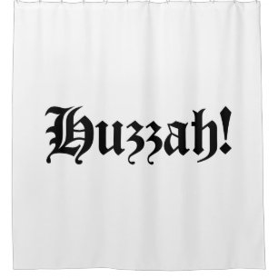 Huzzah! {Mittelalterliche Typografie} Duschvorhang