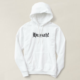 Huzzah! {Mittelalterliche Typografie} Hoodie