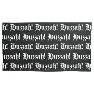 Huzzah! {Mittelalterliche Typografie} Kissenbezug