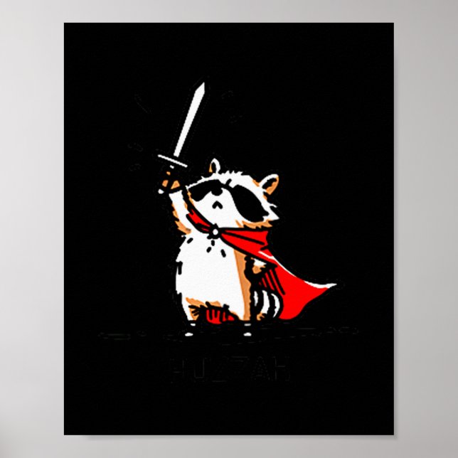 Huzzah Raccoon Knight Funny Sword Meme Quote  Poster (Vorne)