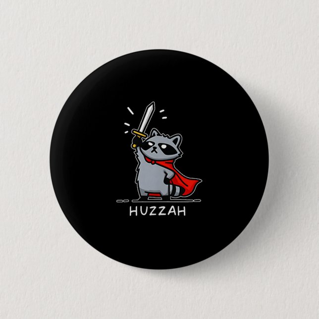 Huzzah Raccoon Knight Funny Sword Meme Zitat Button (Vorderseite)