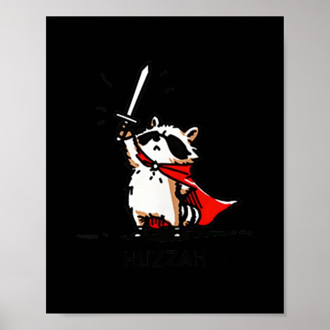 Huzzah Raccoon Knight Funny Sword Meme Zitat Poster (Vorne)