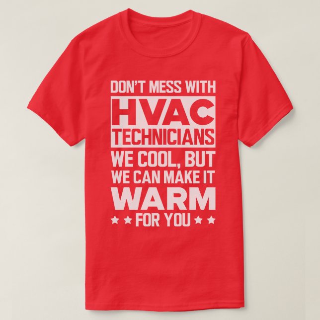 HVAC Dont-Schläge mit HVAC-Technikern 1 T-Shirt (Design vorne)