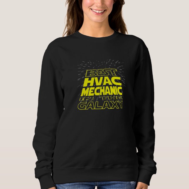 Hvac Mechanic Cool Galaxy Job Sweatshirt (Vorderseite)
