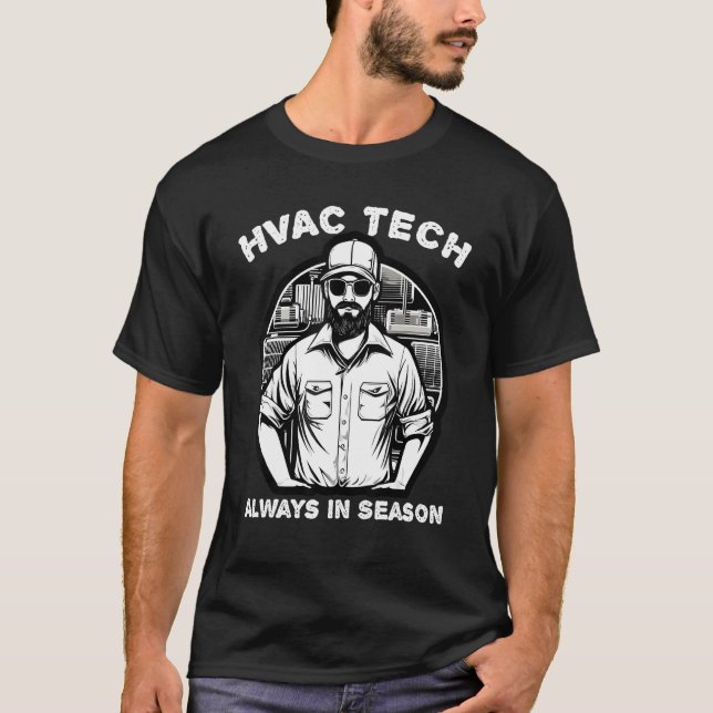 HVAC Tech Always in Season T-Shirt (Vorderseite)