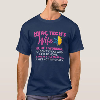HVAC Tech Ehefrau Funny Technician Ehefrau T-Shirt