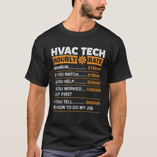 HVAC Tech Hourly Rate Labor Rates Sarcastic T-Shirt (Vorderseite)