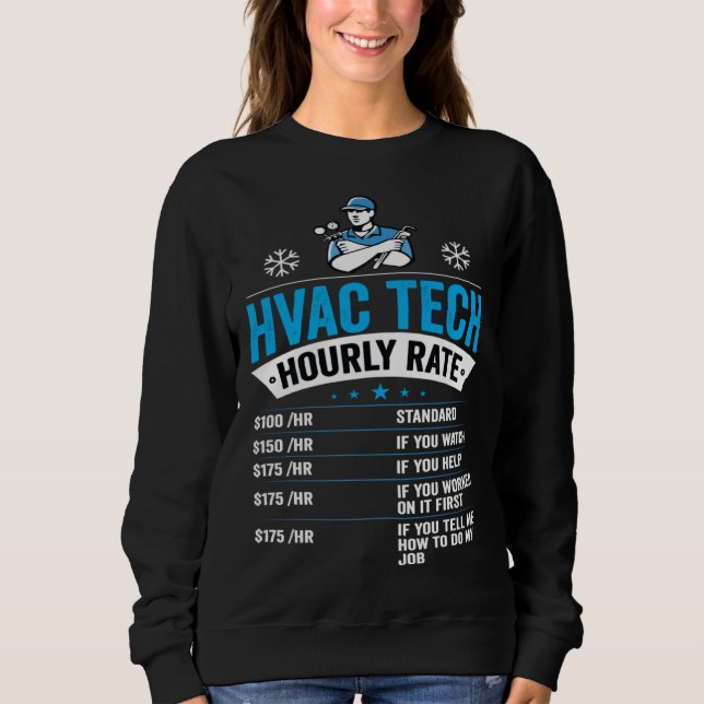 HVAC Tech Hourly Rate Mens HVAC Technician Sweatshirt (Vorderseite)