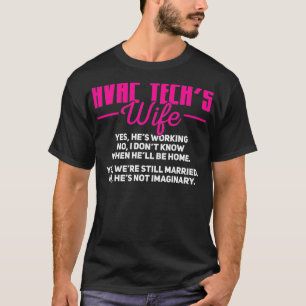 HVAC Tech HVAC Techniker Ehefrau T-Shirt