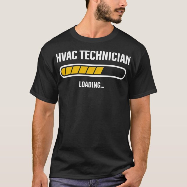 HVAC Tech in Training Loading Techniker T-Shirt (Vorderseite)