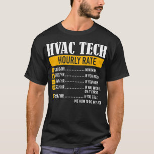HVAC Tech Stundenpreise Witziger Spaß T-Shirt