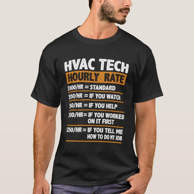 Hvac Tech Stundensatz Funny Gift Hvac Techniker T-Shirt (Vorderseite)