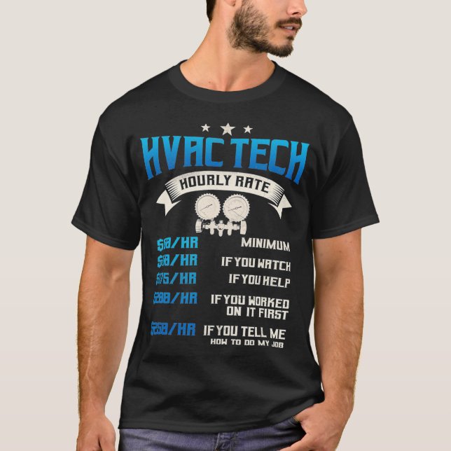 HVAC Technician Gifts Funny Hourly Rates Tech  T-Shirt (Vorderseite)