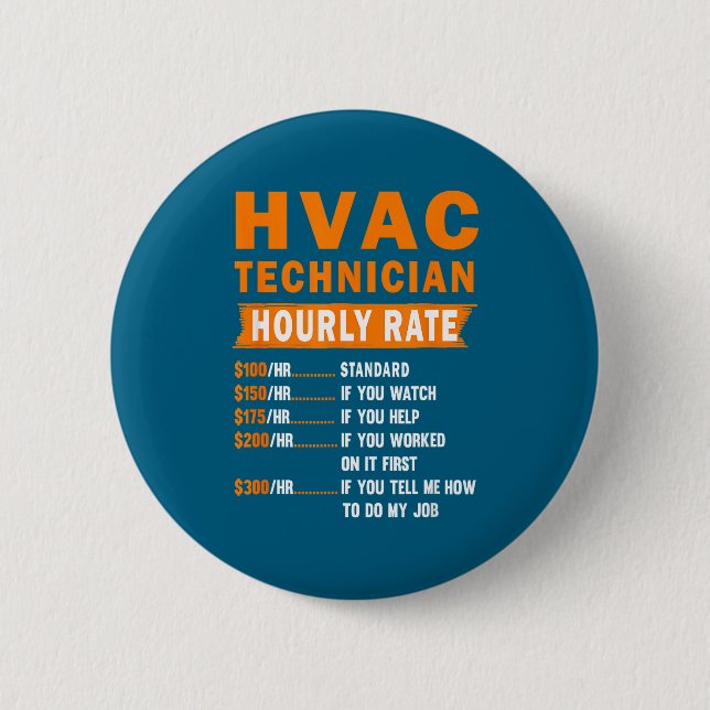 Hvac Technician Hourly Rate Funny Hvac Mechanic Sa Button (Vorderseite)