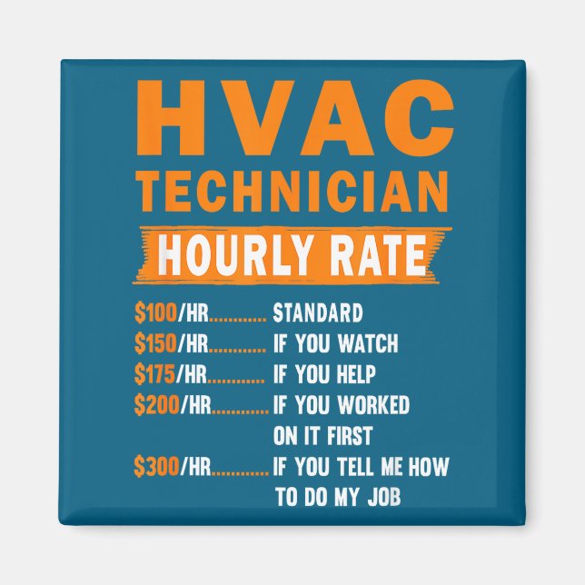 Hvac Technician Hourly Rate Funny Hvac Mechanic Sa Magnet (Vorne)
