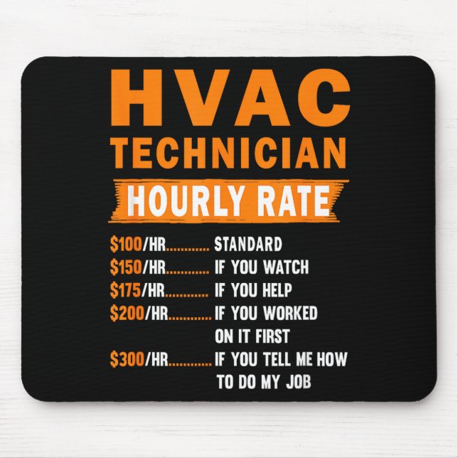 Hvac Technician Hourly Rate Funny Hvac Mechanic Sa Mousepad (Vorne)
