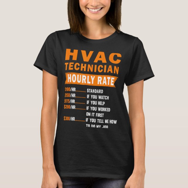 Hvac Technician Hourly Rate Funny Hvac Mechanic Sa T-Shirt (Vorderseite)